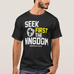 T-shirt Chercher D'Abord Le Royaume De Dieu Bible Chrétien