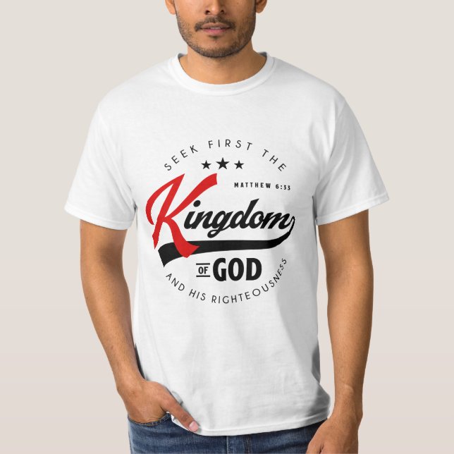T-shirt Chercher d'abord le Royaume de Dieu - Matthieu 6:3 (Devant)