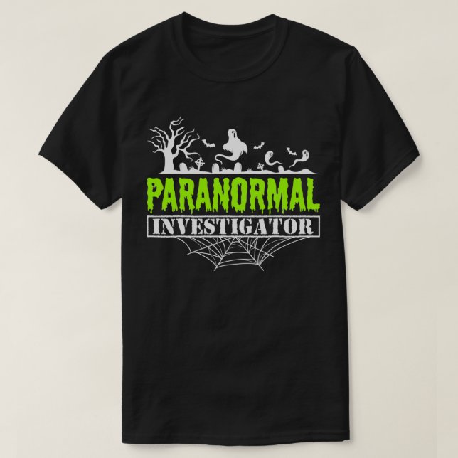 T-shirt Chercheur Paranormal Chasse Fantôme Chasseur (Design devant)