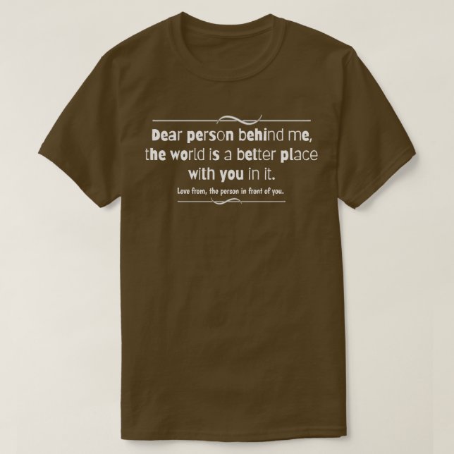 T-shirt Chère personne derrière moi (Design devant)