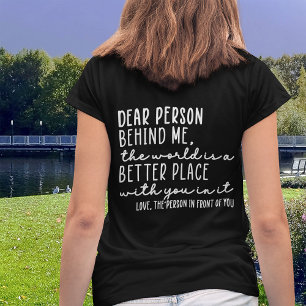 T-shirt Chère personne derrière moi Citation gentille v2