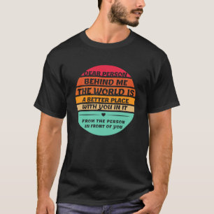 T-shirt Chère Personne Derrière Moi Citations Inspirantes 