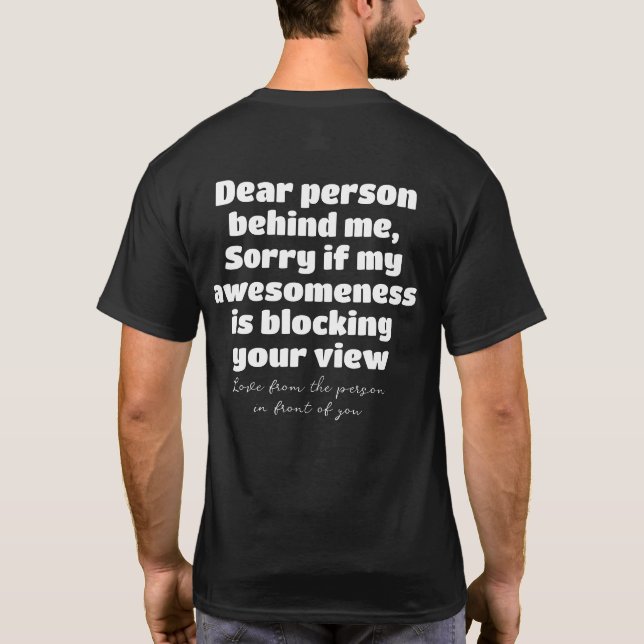 T-shirt Chère Personne Derrière Moi Désolé Si Mon Awesomen (Dos)