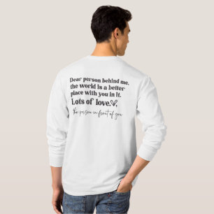 T-shirt Chère personne derrière moi, le monde est un endro