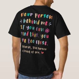 T-shirt Chère personne derrière moi, Si vous pouvez lire c