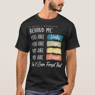T-shirt Chère Personne Derrière Moi Vous Êtes Extraordinai