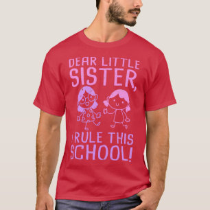 T-shirt Chère petite soeur Premier jour d'école