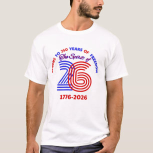T-SHIRT CHÈRES À 250 ANS DE LIBERTÉ