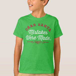 T-shirt Chères erreurs Père Noël ont été commises