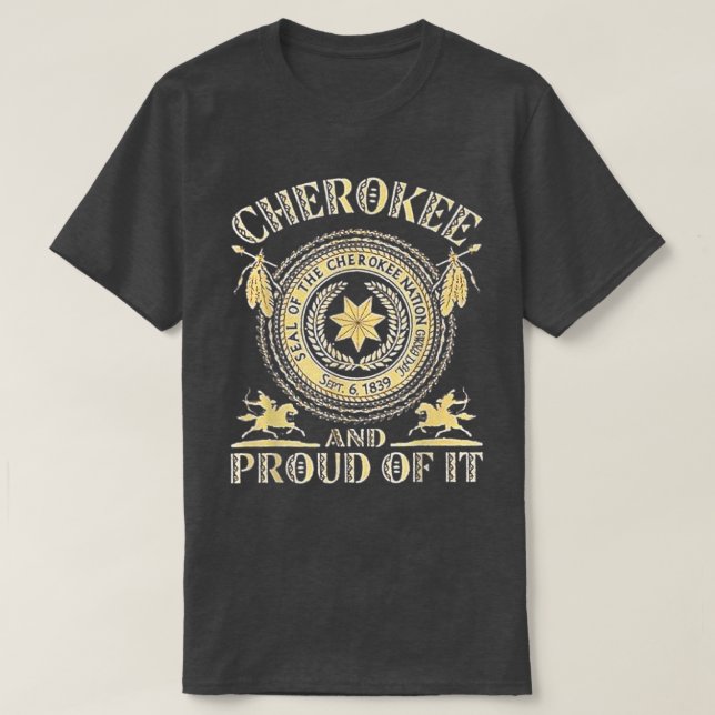 T-shirt Cherokees Natives Américain et en est fier (Design devant)