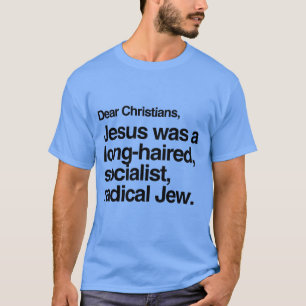 T-SHIRT CHERS CHRÉTIENS JÉSUS ÉTAIT UN JEW
