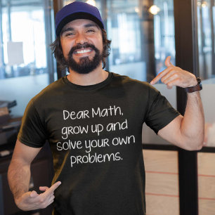 T-shirt Chers Maths, Augmentez Et Résolvez Vos Propres Pro