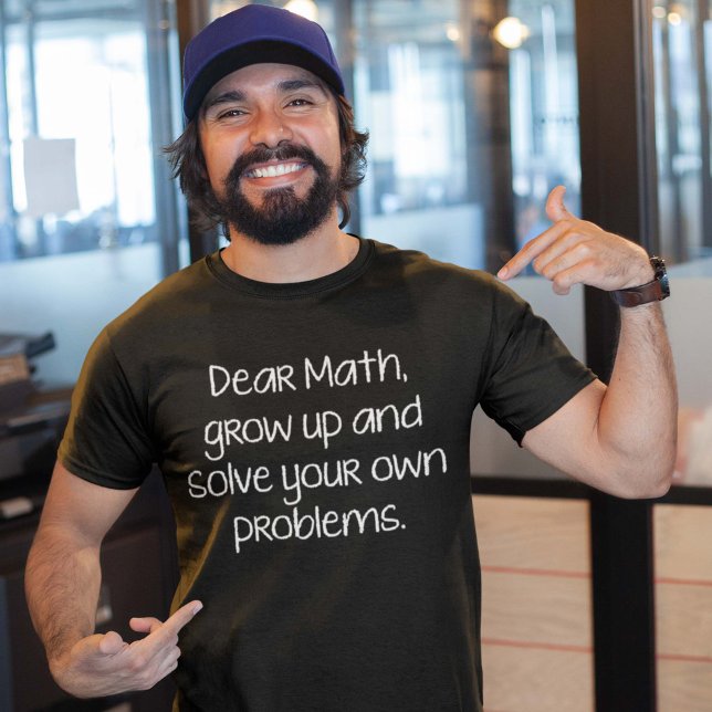 T-shirt Chers Maths, Augmentez Et Résolvez Vos Propres Pro (Créateur téléchargé)