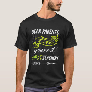 T-shirt Chers parents à vous de jouer! Amitiés, l'enseigna