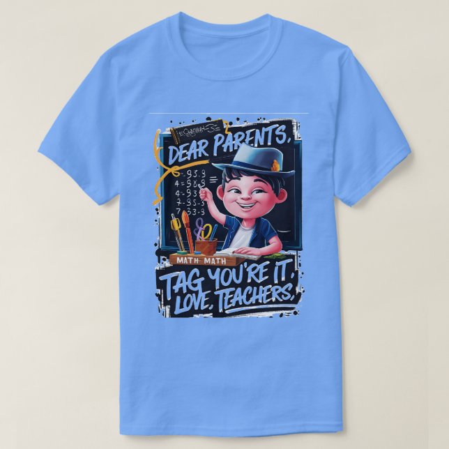 T-shirt Chers Parents Balise You It Love Enseignants Pour  (Design devant)