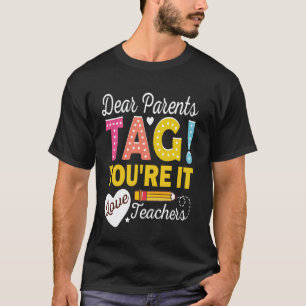 T-shirt Chers parents, c'est à votre tour d'y aller Amour