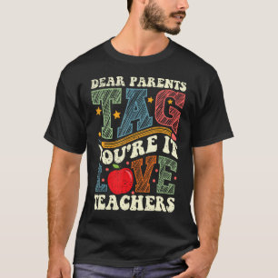 T-shirt Chers Parents Étiqueter Vous Êtes Ça L'Amour Ensei