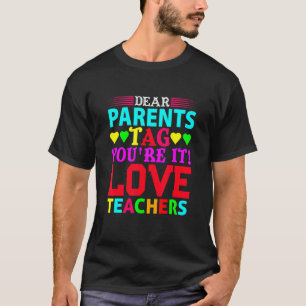 T-shirt Chers parents Étiquette Vous êtes ça l'amour Ensei
