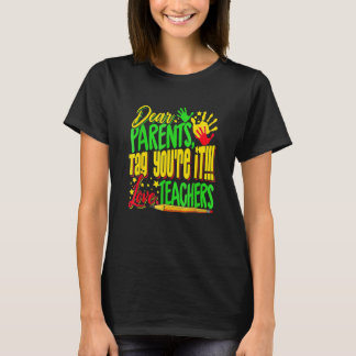 T-shirt Chers parents Étiquette Vous êtes Enseignant Derni