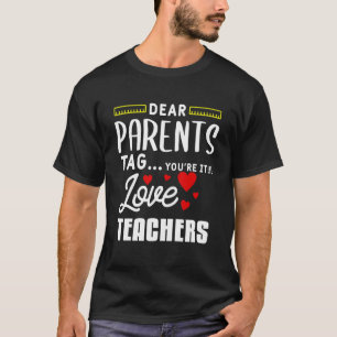 T-shirt Chers parents Tag à vous l'amour Enseignant Remise