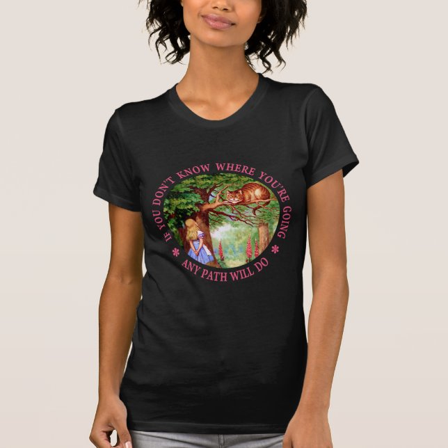 T-SHIRT CHESHIRE CAT - N'IMPORTE QUEL CHEMIN FERA (Devant)