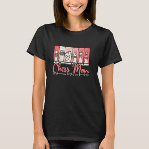 T-shirt Chess Maman Joueuse d'échecs Fête des Mères Femmes