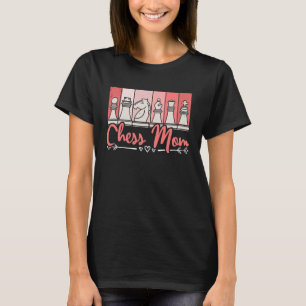 T-shirt Chess Maman Joueuse d'échecs Fête des Mères Femmes