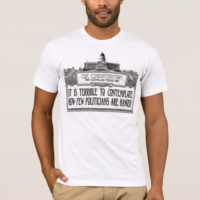 T-shirt Chesterton d'accrocher des politiciens (Devant)