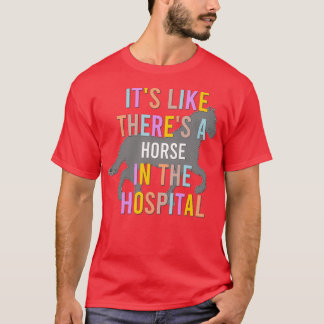 T-shirt Cheval à l'hôpital