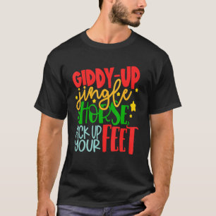T-shirt Cheval de grelot Giddy-Up Lève les pieds Noël
