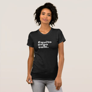 T-shirt Cheval équestre Equito Ergo Sum Citation latine
