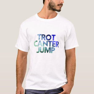 T-shirt Cheval équestre - Trot Canter Jump - Voyage en ang