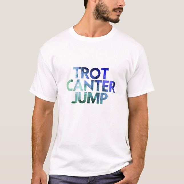 T-shirt Cheval équestre - Trot Canter Jump - Voyage en ang (Devant)