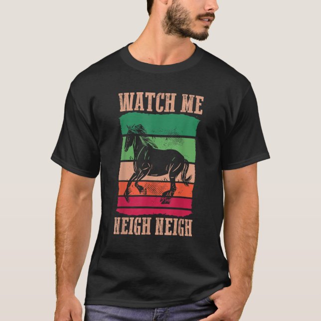T-shirt Cheval équitation équestre Retro Me Regarder Neigh (Devant)