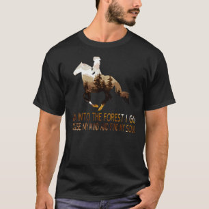 T-shirt Cheval et dans la forêt Je vais à Perdre mon espri