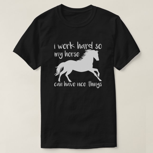 T-shirt Cheval Inspiration Je Travaille Dur Cheval Amoureu (Design devant)