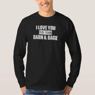 T-shirt Cheval Je T'Aime À La Grange Et Humour Dos