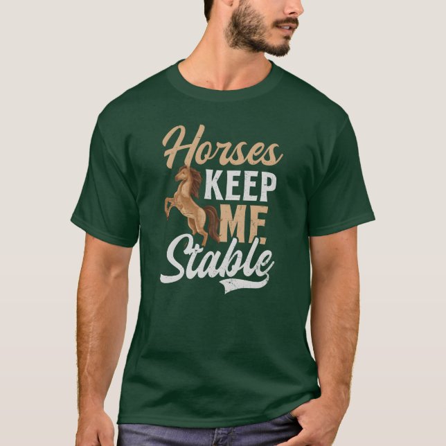 T-shirt Cheval Lover Chevaux Gardez-Moi Stable drôle (Devant)