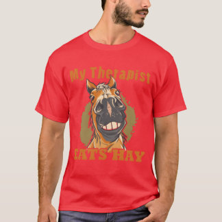 T-shirt Cheval Lover Horse Girl Myherapist Mange Hay retro
