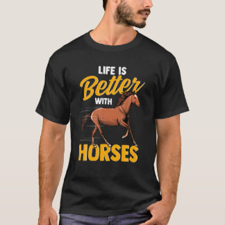 T-shirt Cheval Lover Horse Trainers Riders Life Is Better 