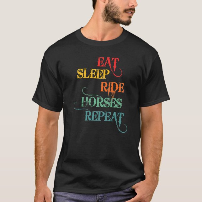 T-shirt Cheval Manger Sleep Ride Chevaux Répéter Drôle Drô (Devant)