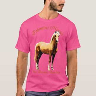 T-shirt Cheval Palomino Plus Précieux Que L'Or