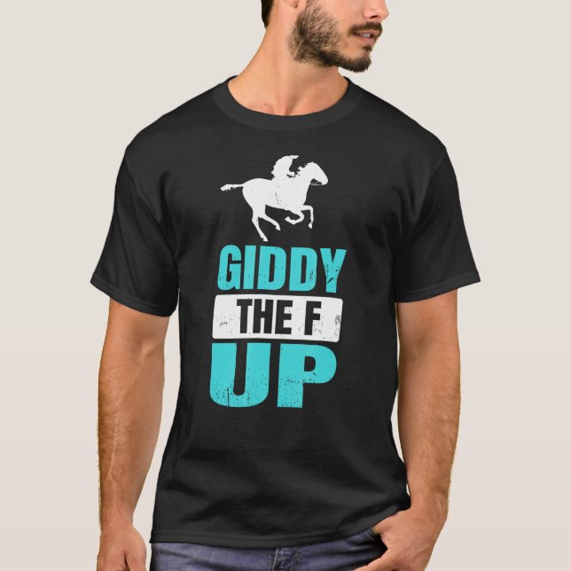 T-shirt Cheval Racing Equestrian Giddy Le F Up (Devant)