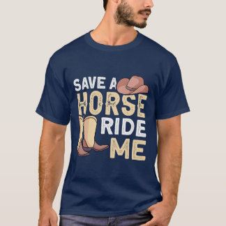 T-shirt Cheval Sauvez Un Cheval Promenez-Moi Un Cowboy 261