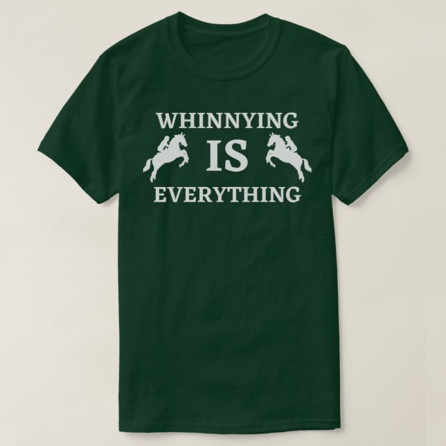 T-shirt Cheval Whinnying est tout Whinnnning et Winnin (Design devant)