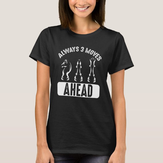 T-shirt Chevalier d'échecs Toujours 3 Déménagements Devant (Devant)