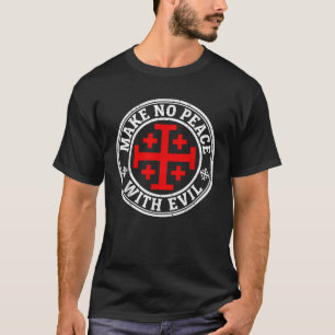 T-shirt Chevalier Templier Jérusalem Ne Fais Pas La Paix A