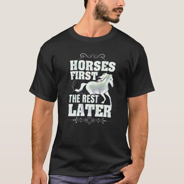 T-shirt Chevaux d'abord le reste plus tard (Devant)