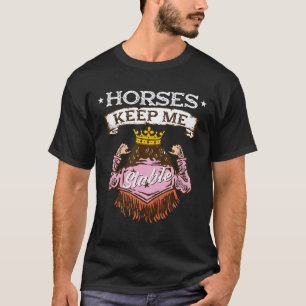 T-shirt Chevaux Gardez-Moi Stable I Équestre Pony Horse Fa