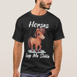 T-shirt Chevaux Gardez-moi Stable idée cadeau drôle dire f